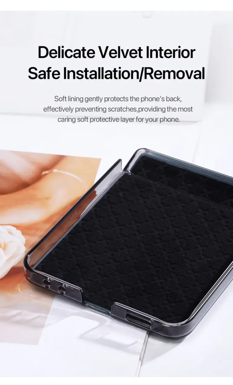 Delicate Velvet Interior Safe Installation/Removal. Soft lining gently protects the phone's back, effectively preventing scratches, providing the most caring soft protective layer for your phone.